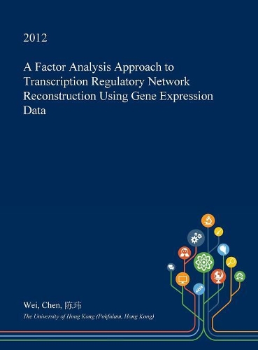A Factor Analysis Approach to Transcription Regulatory Network Reconstruction Using Gene Expression Data