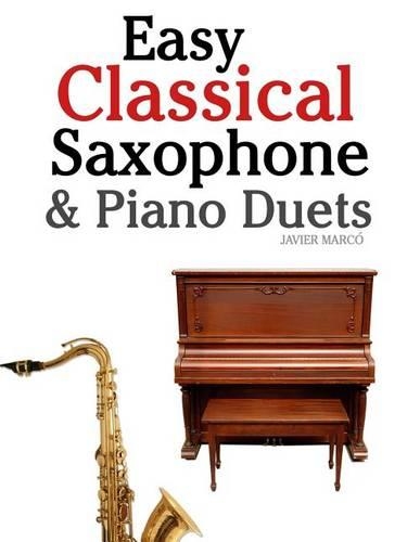 Easy Classical Saxophone & Piano Duets