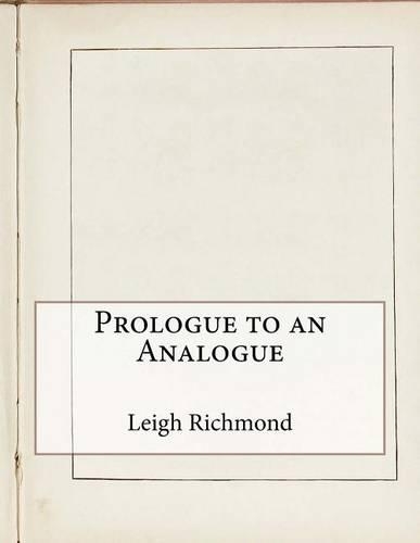 Prologue to an Analogue