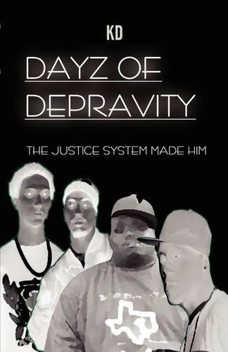 Dayz of Depravity