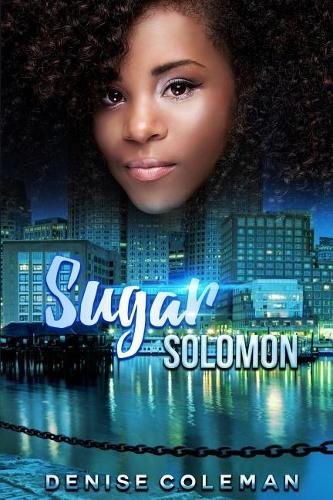 Sugar Solomon: (1 Sugar Solomon Chronicles)