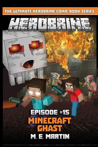 HEROBRINE Episode 15: Minecraft Ghast(15 Herobrine Comic Book)