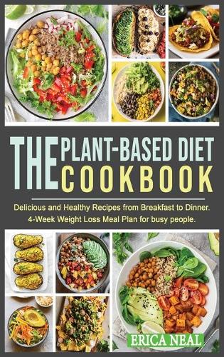 The Plant-Based Diet Cookbook