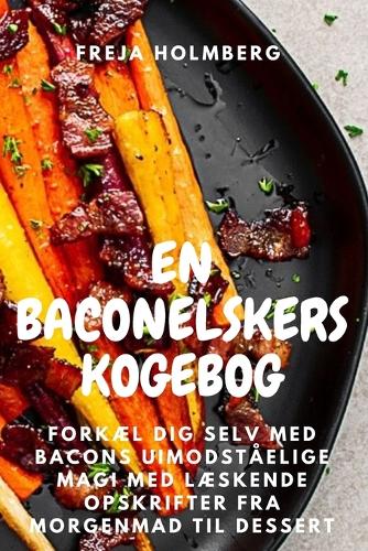 En Baconelskers Kogebog