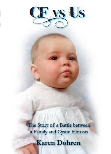CF vs Us: The Story of a Battle Between a Family and Cystic Fibrosis