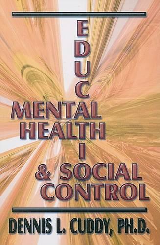 Mental Health, Education, and Social Control