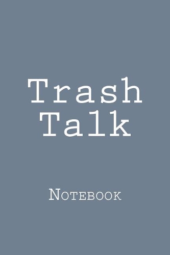 Trash Talk