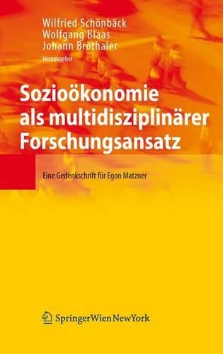 Sozio Konomie ALS Multidisziplin Rer Forschungsansatz