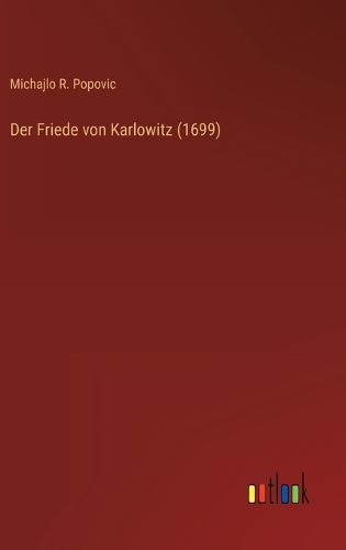 Der Friede von Karlowitz (1699)