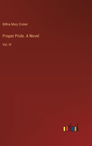 Proper Pride. A Novel