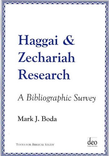 Haggai and Zechariah Research: A Bibliographic Survey(5 Tools for Biblical Study)