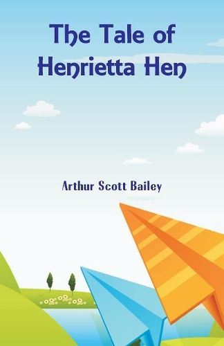 The Tale of Henrietta Hen