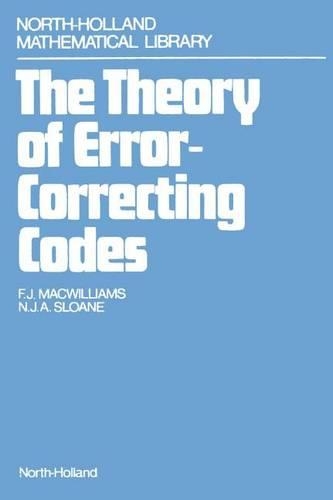 The Theory of Error Correcting Codes: (16 North-Holland Mathematical Library)