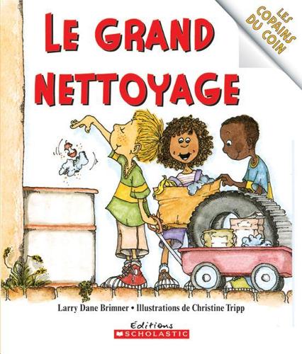Les Copains Du Coin: Le Grand Nettoyage