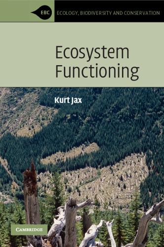 Ecosystem Functioning: (Ecology, Biodiversity and Conservation)