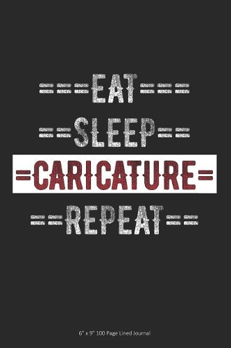 Eat Sleep Caricature Repeat