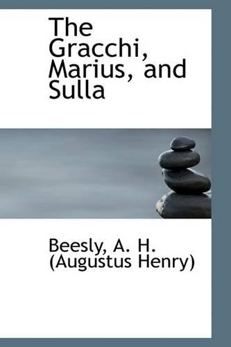 The Gracchi, Marius, and Sulla