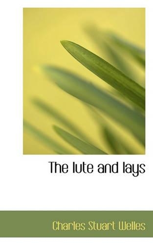 The Lute and Lays: (English)