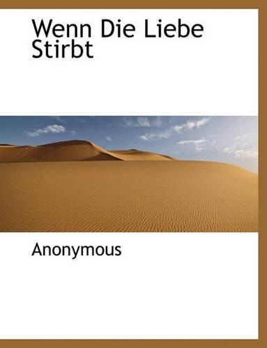 Wenn Die Liebe Stirbt