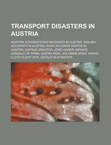Transport Disasters in Austria