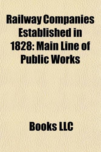 Railway Companies Established in 1828