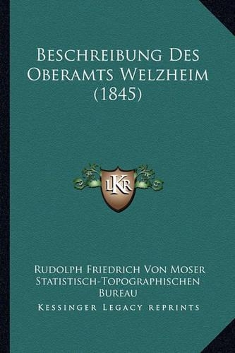 Beschreibung Des Oberamts Welzheim (1845)