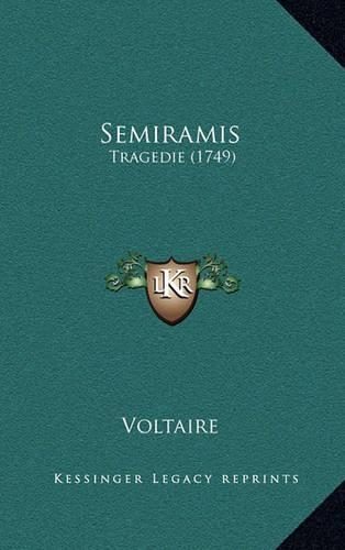 Semiramis: Tragedie (1749)(French)