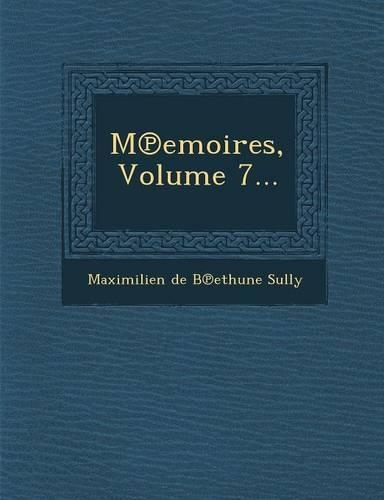 M Emoires, Volume 7...: (French)