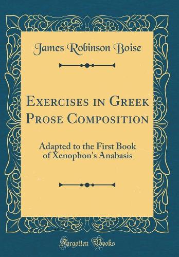 Exercises in Greek Prose Composition