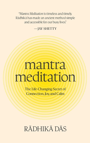 Mantra Meditation: The Life-Changing Secret of Connection, Joy, and Calm