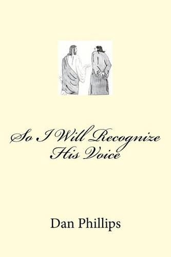 So I Will Recognize His Voice