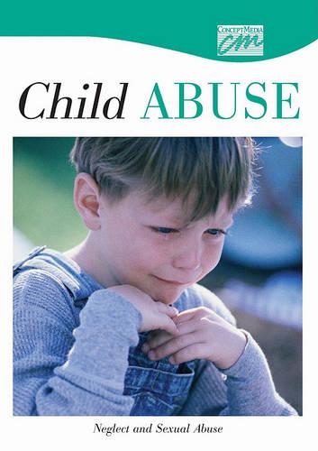 Child Abuse and Neglect: Neglect and Sexual Abuse (DVD): Neglect and Sexual Abuse(Child Abuse and Neglect)