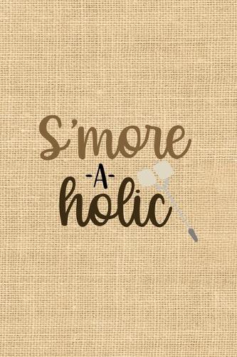 S'more-a-holic