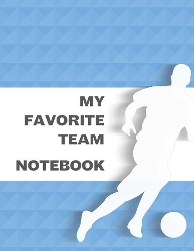 My Favorite Team Notebook