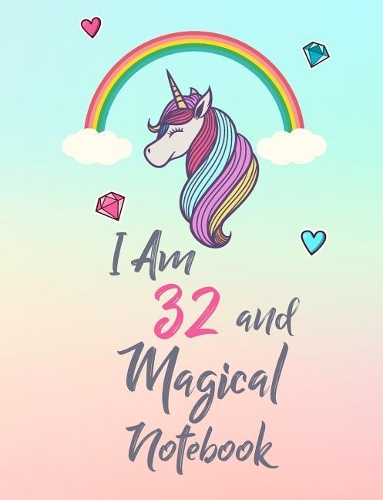I Am 32 and Magical Notebook