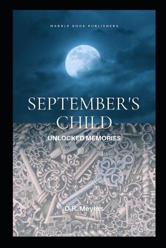 September's Child: Unlocked Memories