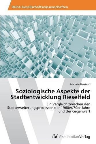 Soziologische Aspekte der Stadtentwicklung Rieselfeld