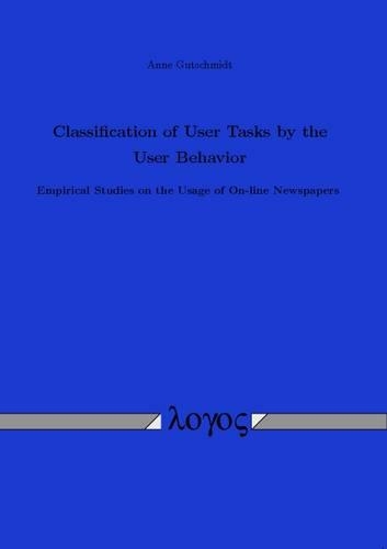 Classification of User Tasks by the User Behavior: Empirical Studies on the Usage of on-Line Newspapers