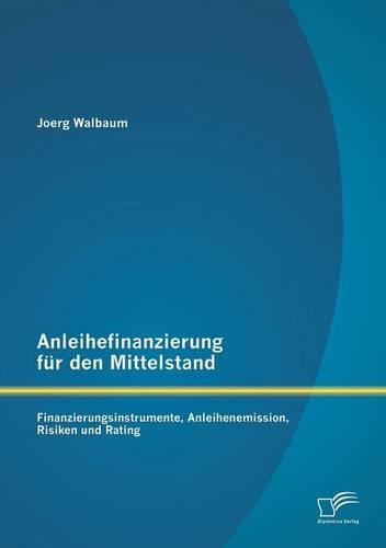Anleihefinanzierung für den Mittelstand