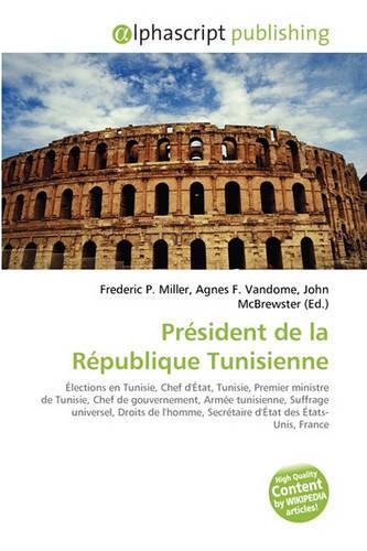 Prsident de La Rpublique Tunisienne: (French)