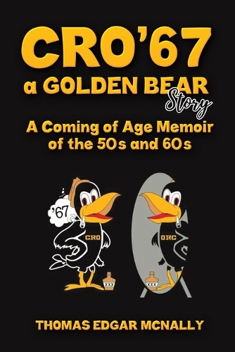 CRO’67 a Golden Bear Story
