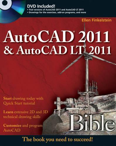 AutoCAD 2011 & AutoCAD LT 2011 Bible