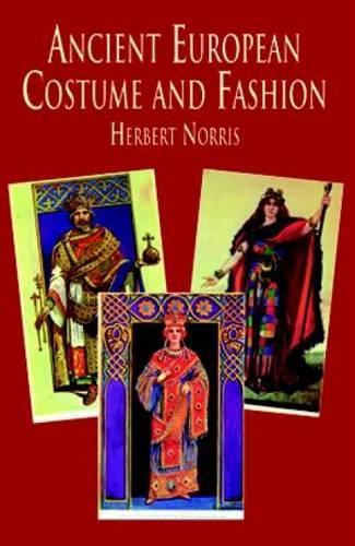 Ancient European Costume and Fashion: (Dover Fashion and Costumes)