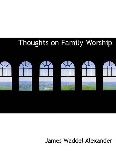 Thoughts on Family-Worship: (English)