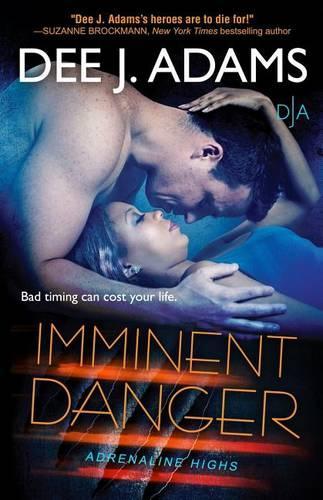 Imminent Danger: (5 Adrenaline Highs)
