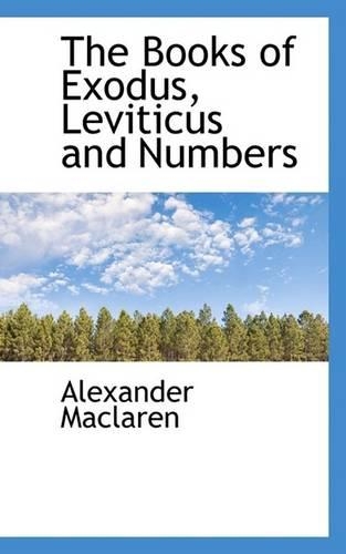The Books of Exodus, Leviticus and Numbers: (English)