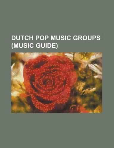 Dutch Pop Music Groups