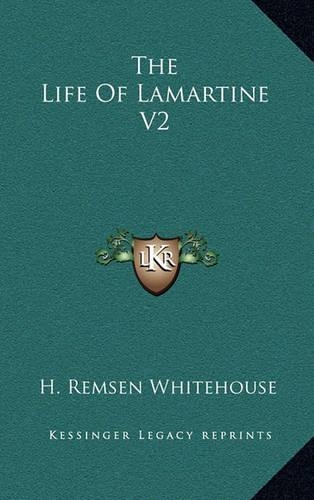 The Life of Lamartine V2