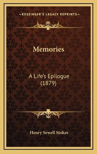 Memories: A Life's Epilogue (1879)