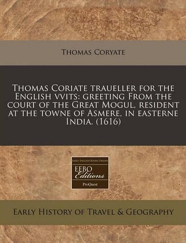 Thomas Coriate Traueller for the English Vvits